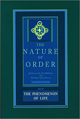The Nature of Order - The Phenomenon of Life