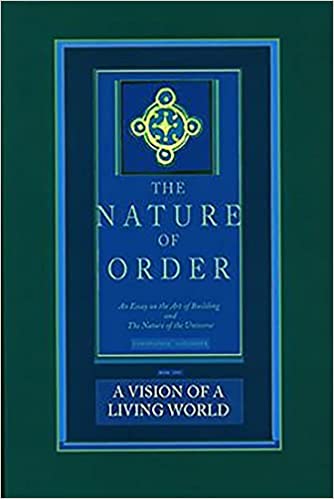 The Nature of Order - The Vision of Living World